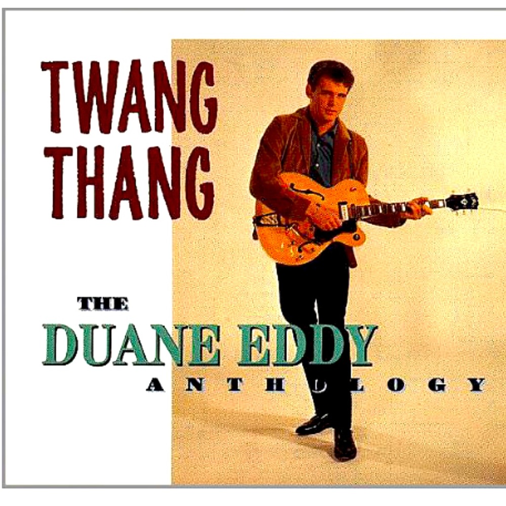 Duane Eddy Twang Thang: The Duane Eddy Anthology Deluxe Edition Remastered CD